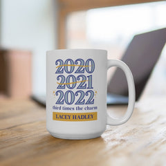 2022 Third Times The Charm Mug | New Year Mug | Friend Gift | Christmas Gift | Funny Mug | Custom Coffee Cup | Year of 2021