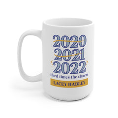 2022 Third Times The Charm Mug | New Year Mug | Friend Gift | Christmas Gift | Funny Mug | Custom Coffee Cup | Year of 2021