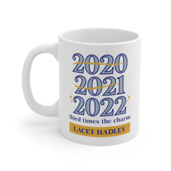 2022 Third Times The Charm Mug | New Year Mug | Friend Gift | Christmas Gift | Funny Mug | Custom Coffee Cup | Year of 2021